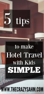 Hotel travel with kids can be rough, but with these helpful tips, it doesn't have to be! #travel #travelwithkids #momlife 