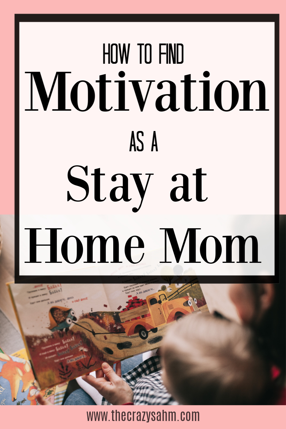 Struggling to find motivation as a stay at home mom? We have all been there mama! Check out these fail proof tips to find stay at home mom motivation and keep your days productive! Stay at home mom. Motivation for stay at home moms. mom motivation. Motivation for moms. #momlife #stayathomemom #mommotivation